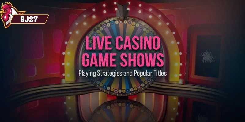 cách chơi game shows casino cách chơi game shows casino