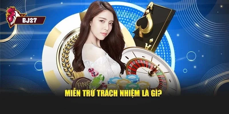 Miễn trừ trách nhiệm Miễn trừ trách nhiệm